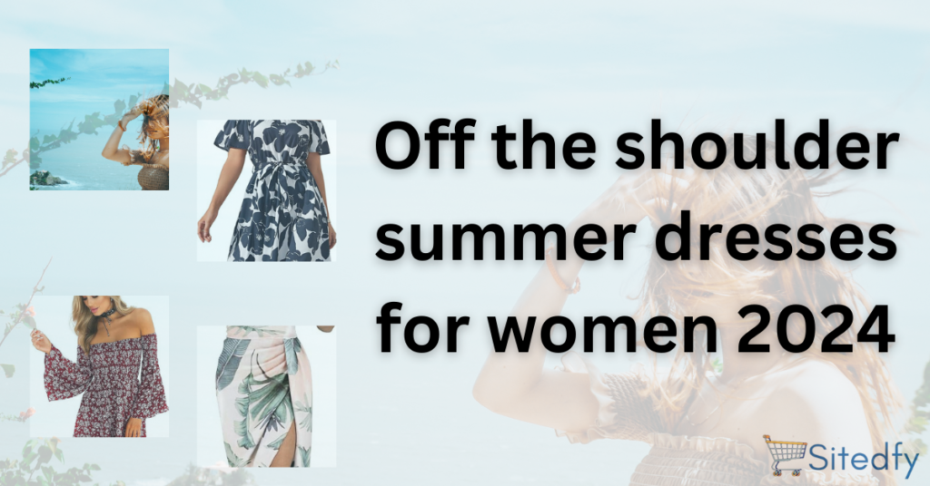 Off the shoulder summer dresses for women 2024
